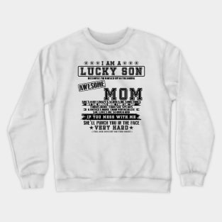 i am a lucky son Crewneck Sweatshirt